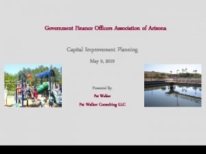 Government Finance Officers Association of Arizona Capital Improvement