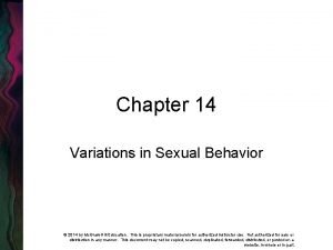 Chapter 14 Variations in Sexual Behavior 2014 by