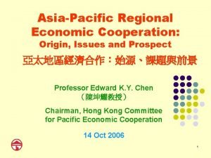 AsiaPacific Regional Economic Cooperation Origin Issues and Prospect