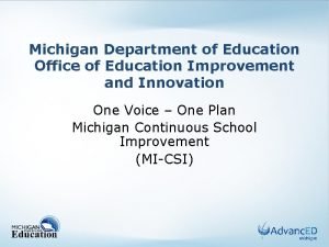 Michigan Department of Education Office of Education Improvement