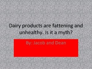Is dairy fattening