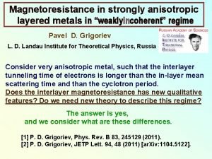 Magnetoresistance in strongly anisotropic layered metals in weaklyincoherent