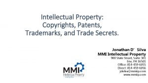 Intellectual Property Copyrights Patents Trademarks and Trade Secrets