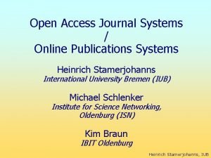 Open Access Journal Systems Online Publications Systems Heinrich