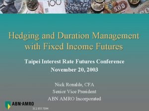 Hedging and Duration Management with Fixed Income Futures