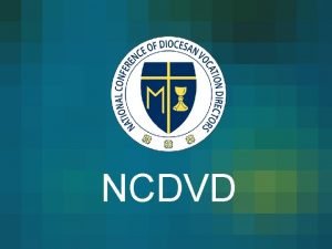 NCDVD Executive Board Members Rev Msgr Robert Panke