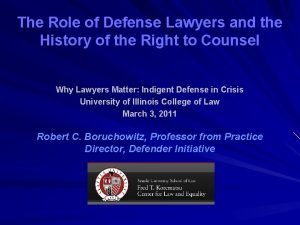 The Role of Defense Lawyers and the History