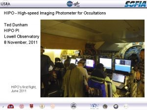 HIPO Highspeed Imaging Photometer for Occultations Ted Dunham