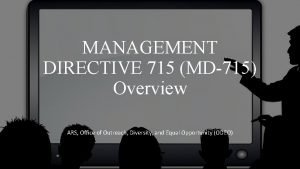Management directive 715