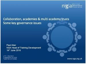 Collaboration academies multi academy trusts Some key governance