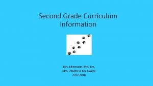 Second Grade Curriculum Information Mrs Eikermann Mrs Lee