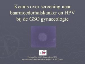 Kennis over screening naar baarmoederhalskanker en HPV bij