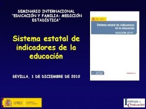 1 SEMINARIO INTERNACIONAL EDUCACIN Y FAMILIA MEDICIN ESTADSTICA