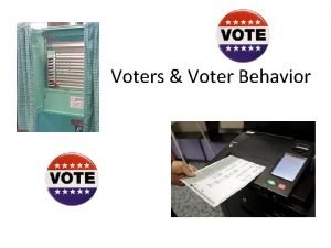 Voters Voter Behavior Essential Ideas Voting Rights have