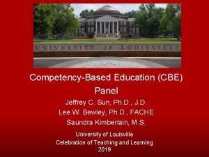 CompetencyBased Education CBE Panel Jeffrey C Sun Ph