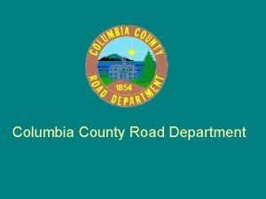 Columbia County Road Department Work Performed By County