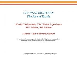 CHAPTER EIGHTEEN The Rise of Russia World Civilizations