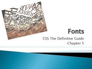 Fonts CSS The Definitive Guide Chapter 5 Objectives