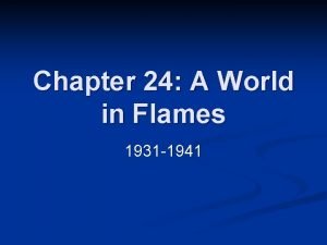 A world in flames, 1931-1941