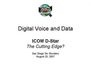 Digital Voice and Data ICOM DStar The Cutting