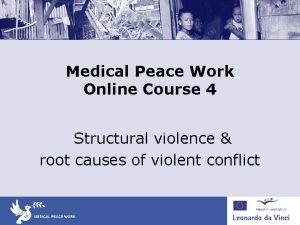 Medical peace work