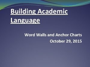 Building Academic Language Word Walls and Anchor Charts