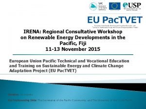 IRENA Regional Consultative Workshop on Renewable Energy Developments