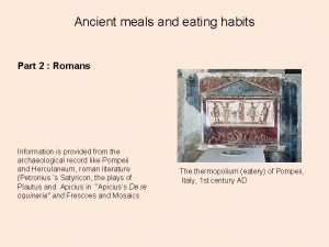 Ancient meals and eating habits Part 2 Romans