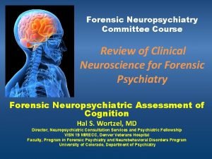 Forensic neuropsychiatrist