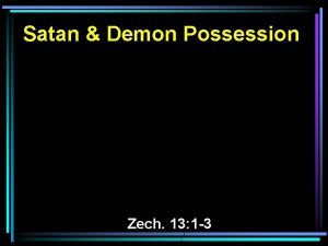 Satan Demon Possession Zech 13 1 3 1