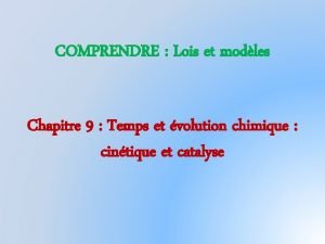 COMPRENDRE Lois et modles Chapitre 9 Temps et