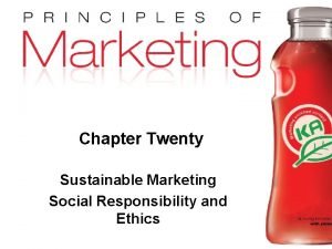 Sustainable marketing social responsibility and ethics