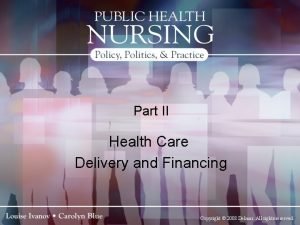 Part II Health Care Delivery and Financing Copyright