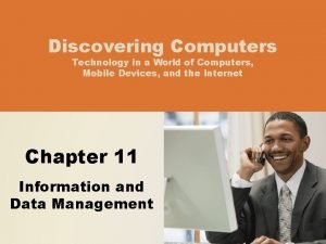 Discovering Computers Technology in a World of Computers