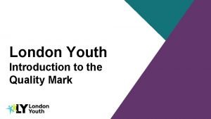 London youth quality mark