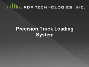 Precision Truck Loading System We Give You The
