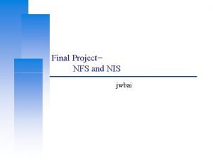 Final Project NFS and NIS jwbai Computer Center