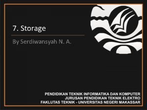 7 Storage By Serdiwansyah N A Data Memori