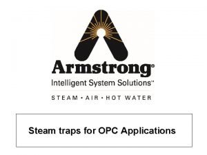 Steam traps 101