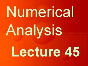 Numerical Analysis Lecture 45 Summing up NonLinear Equations