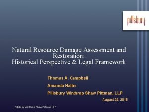 Natural Resource Damage Assessment and Restoration Historical Perspective