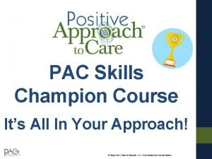 PAC Skills Champion Course Its All In Your