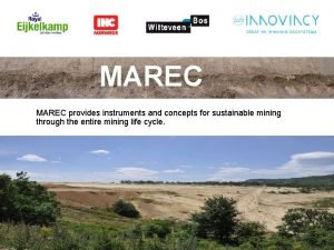 MAREC provides instruments and concepts for sustainable mining