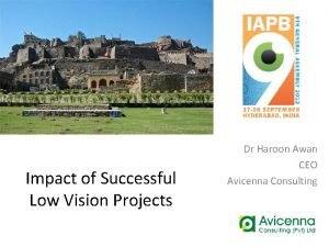 Impact of Successful Low Vision Projects Dr Haroon