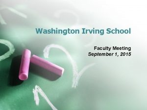 Washington Irving School Faculty Meeting September 1 2015