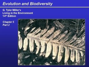 Evolution and Biodiversity G Tyler Millers Living in