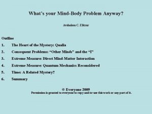 Whats your MindBody Problem Anyway Avshalom C Elitzur