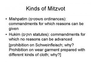 Kinds of Mitzvot Mishpatim ordinances commandments for which