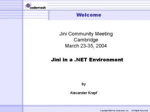 Welcome Jini Community Meeting Cambridge March 23 35