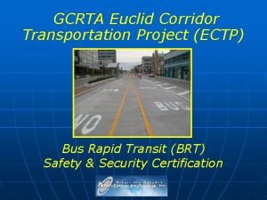 GCRTA Euclid Corridor Transportation Project ECTP Bus Rapid